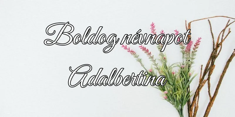 Adalbertina névnapi köszöntő képeslap