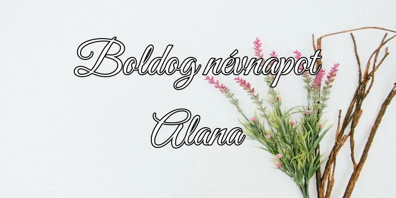 Alana névnapi köszöntő képeslap