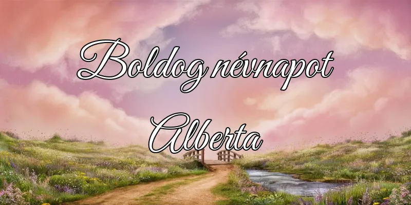 Alberta névnapi köszöntő képeslap