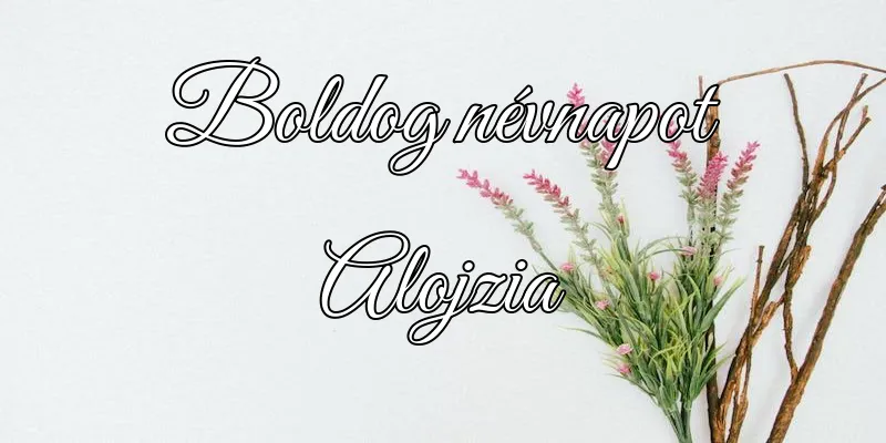 Alojzia névnapi köszöntő képeslap