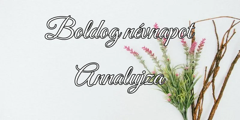 Annalujza névnapi köszöntő képeslap