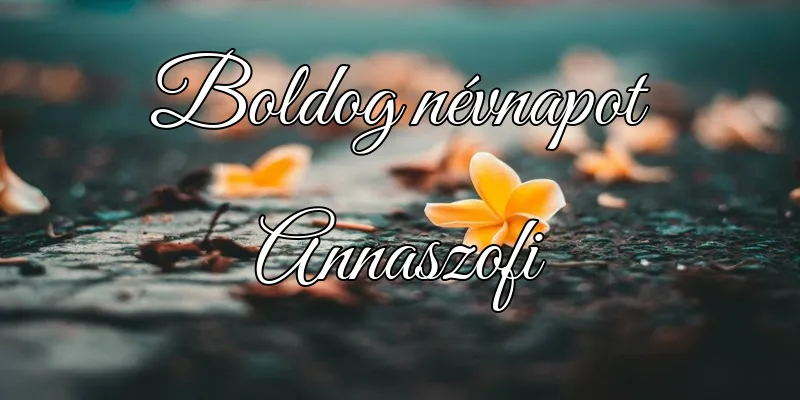 Annaszofi névnapi köszöntő képeslap