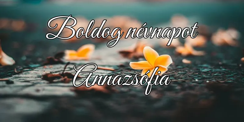 Annazsófia névnapi köszöntő képeslap