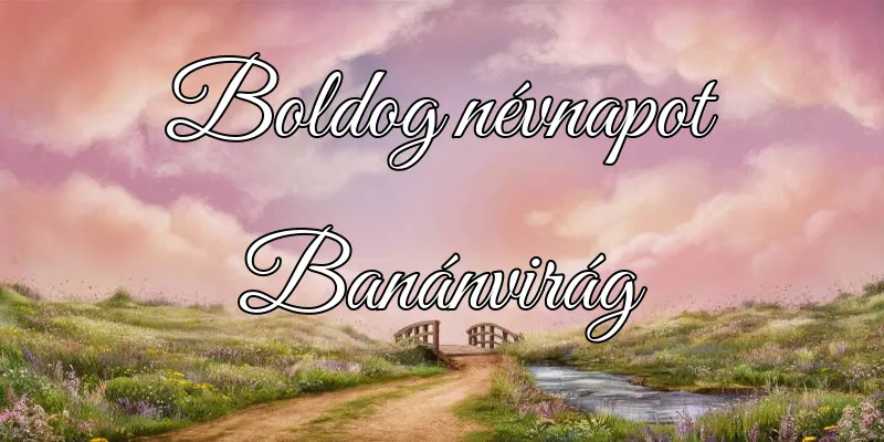 Banánvirág névnapi köszöntő képeslap