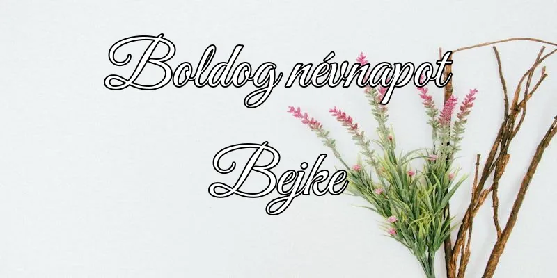 Bejke névnapi köszöntő képeslap