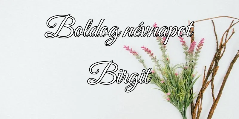 Birgit névnapi köszöntő képeslap