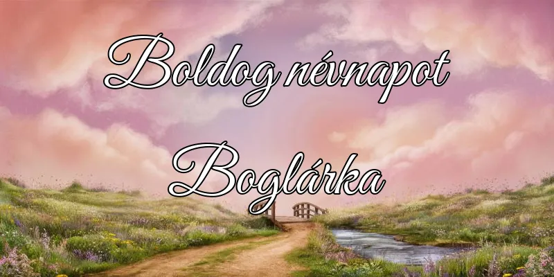 Boglárka névnapi köszöntő képeslap