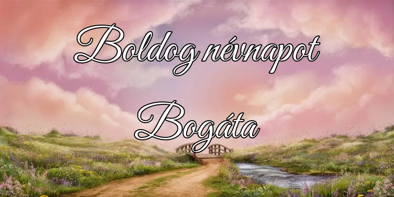 Bogáta névnapi köszöntő képeslap