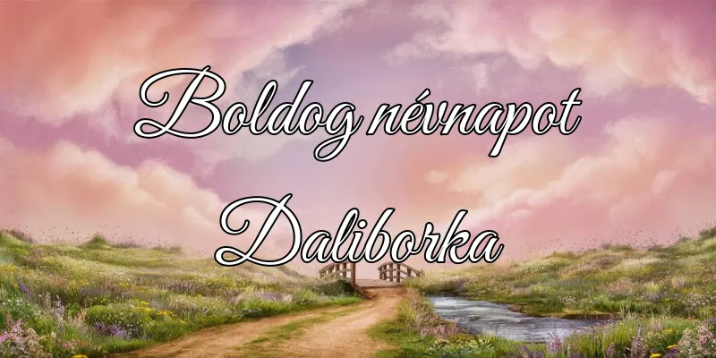 Daliborka névnapi köszöntő képeslap