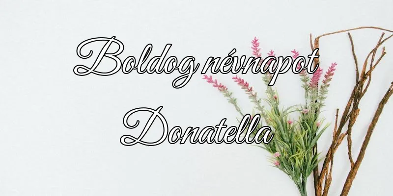 Donatella névnapi köszöntő képeslap