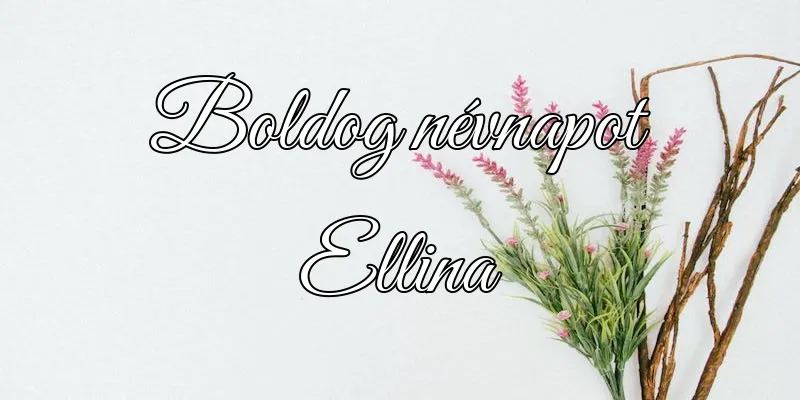 Ellina névnapi köszöntő képeslap