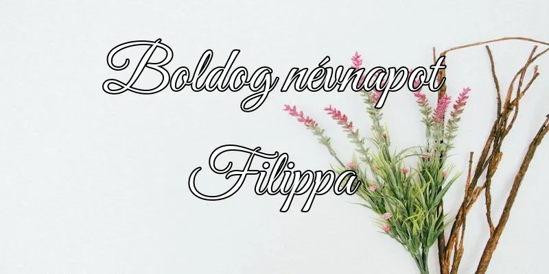 Filippa névnapi köszöntő képeslap