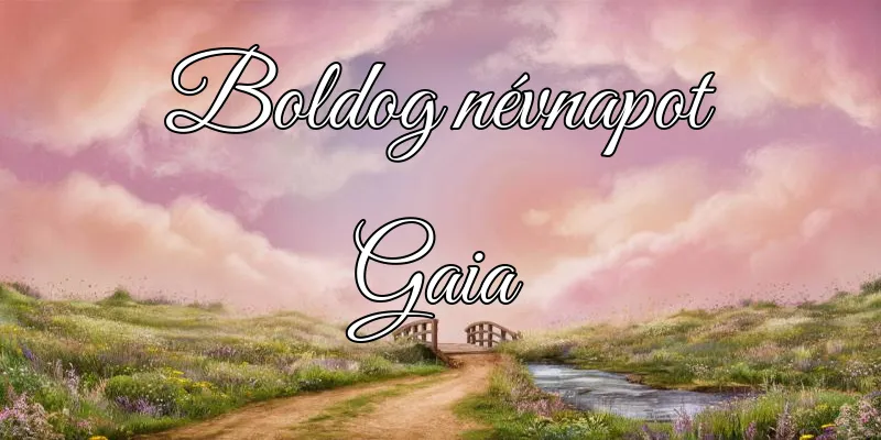 Gaia névnapi köszöntő képeslap