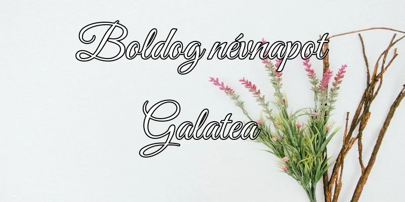 Galatea névnapi köszöntő képeslap