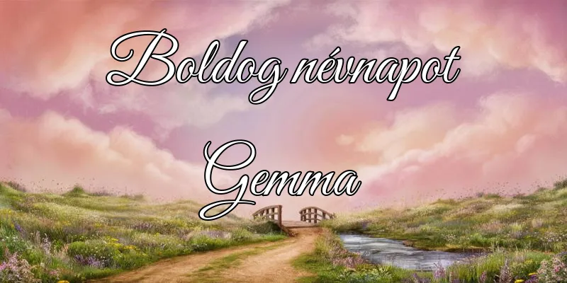 Gemma névnapi köszöntő képeslap