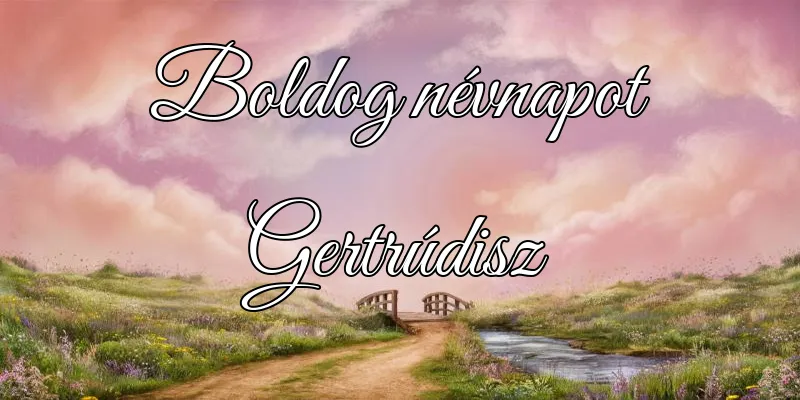 Gertrúdisz névnapi köszöntő képeslap