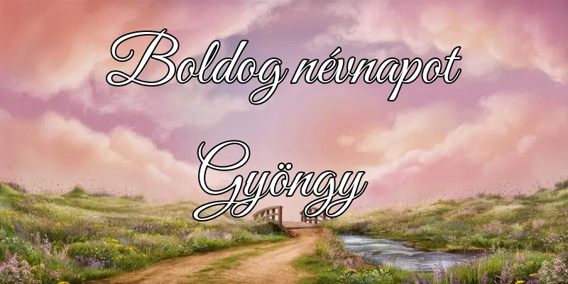 Gyöngy névnapi köszöntő képeslap