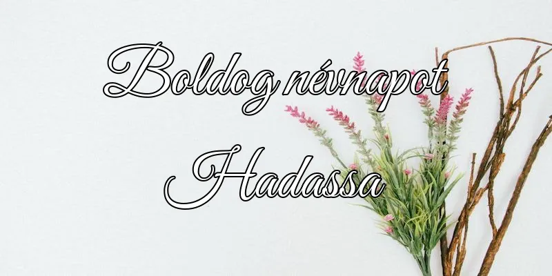 Hadassa névnapi köszöntő képeslap