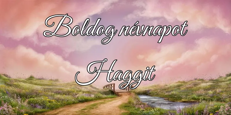 Haggit névnapi köszöntő képeslap