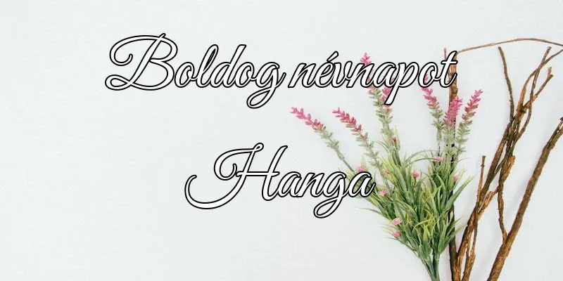 Hanga névnapi köszöntő képeslap