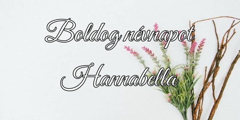 Hannabella névnapi köszöntő képeslap