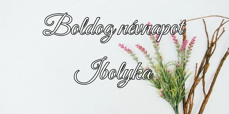 Ibolyka névnapi köszöntő képeslap