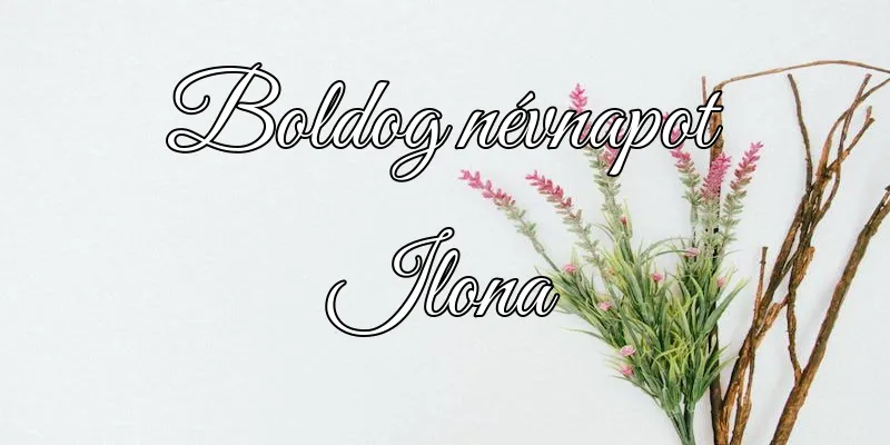 Ilona névnapi köszöntő képeslap