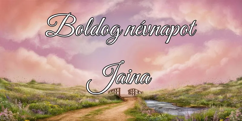 Jaina névnapi köszöntő képeslap