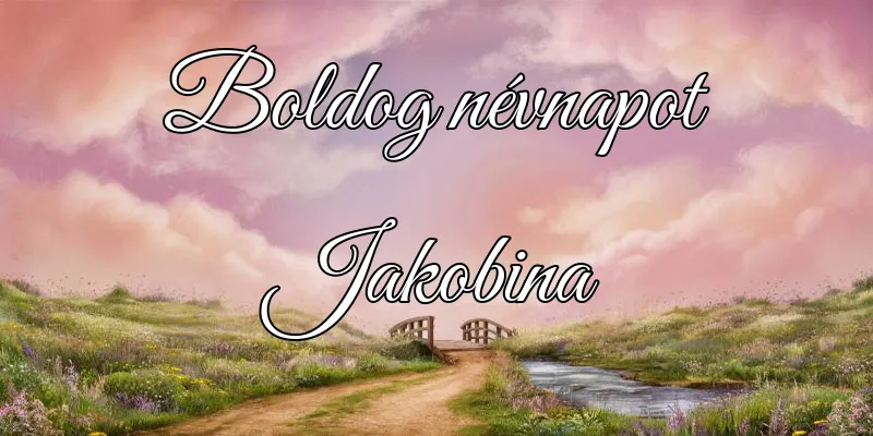 Jakobina névnapi köszöntő képeslap