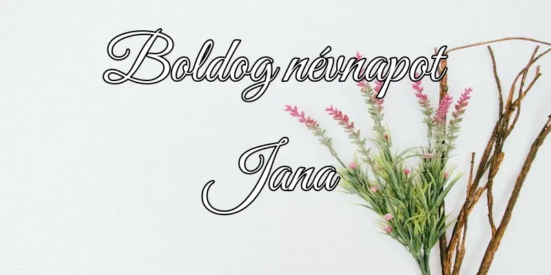 Jana névnapi köszöntő képeslap