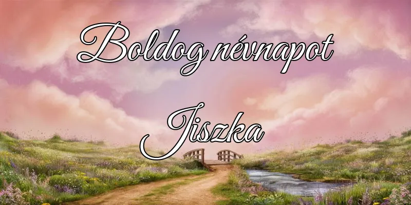 Jiszka névnapi köszöntő képeslap