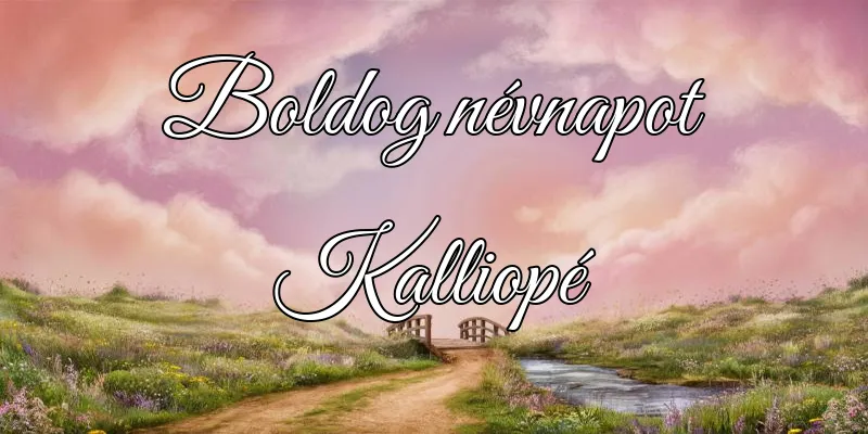 Kalliopé névnapi köszöntő képeslap