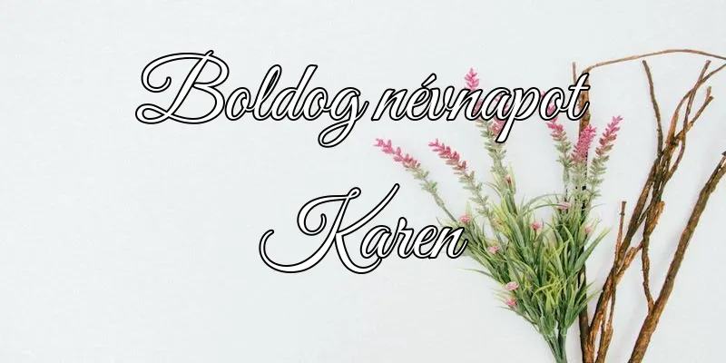 Karen névnapi köszöntő képeslap