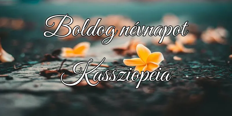 Kassziopeia névnapi köszöntő képeslap