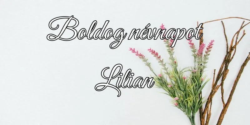 Lilian névnapi köszöntő képeslap