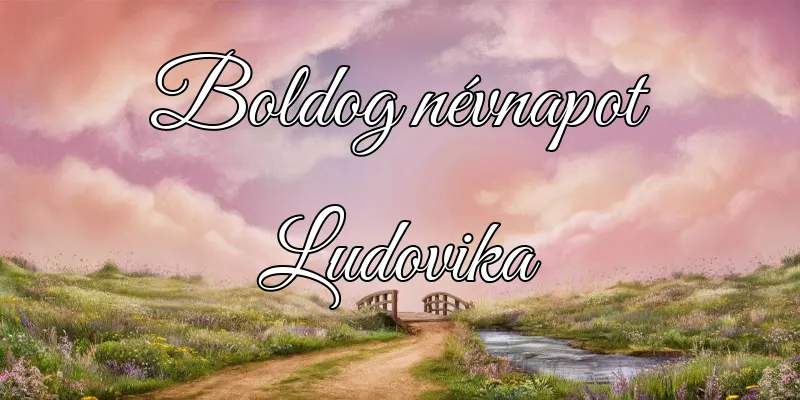 Ludovika névnapi köszöntő képeslap