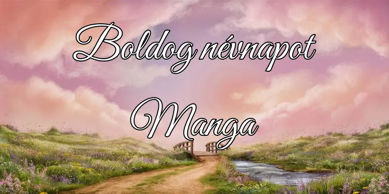 Manga névnapi köszöntő képeslap