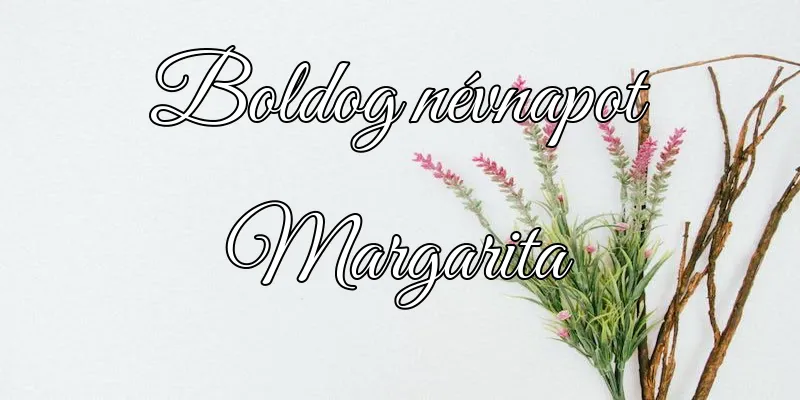 Margarita névnapi köszöntő képeslap