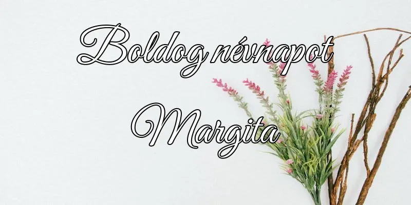 Margita névnapi köszöntő képeslap