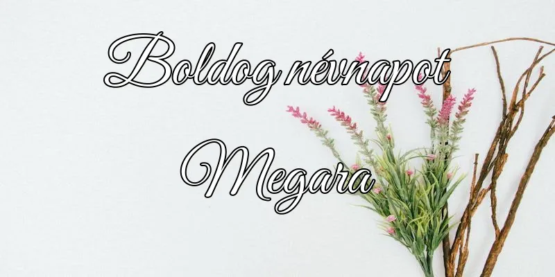 Megara névnapi köszöntő képeslap