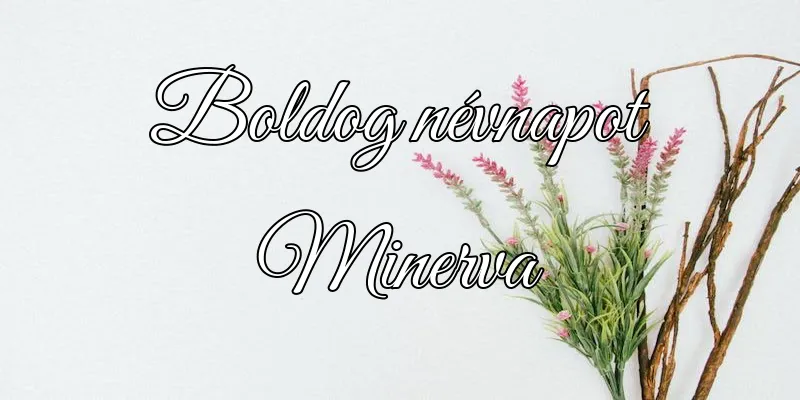 Minerva névnapi köszöntő képeslap