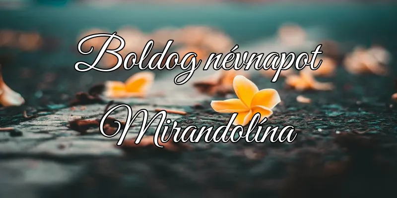 Mirandolína névnapi köszöntő képeslap