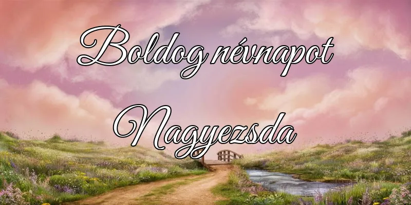 Nagyezsda névnapi köszöntő képeslap