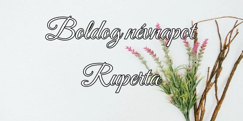 Ruperta névnapi köszöntő képeslap