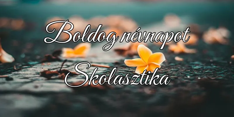 Skolasztika névnapi köszöntő képeslap