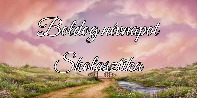 Skolasztika névnapi köszöntő képeslap