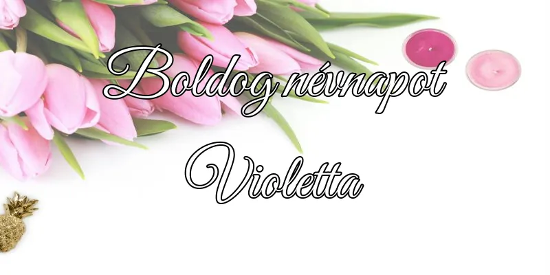 Violetta névnapi köszöntő képeslap